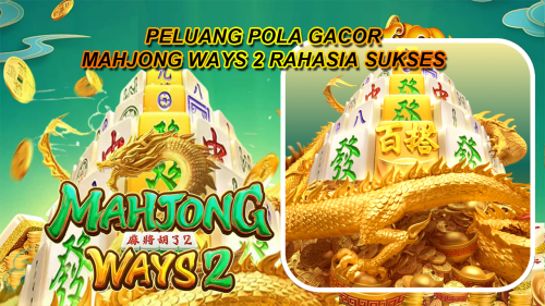 peluang-pola-gacor-mahjong-ways-2-rahasia-sukses.png