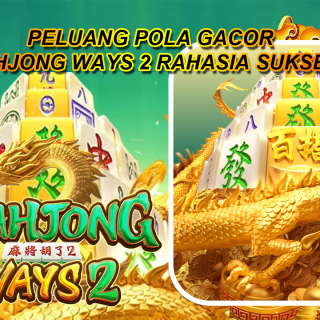 peluang-pola-gacor-mahjong-ways-2-rahasia-sukses