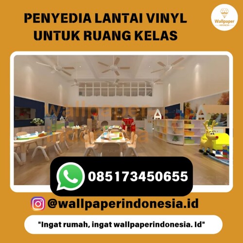 PENYEDIA LANTAI VINYL UNTUK RUANG KELAS