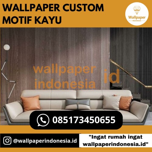 WALLPAPER CUSTOM MOTIF KAYU