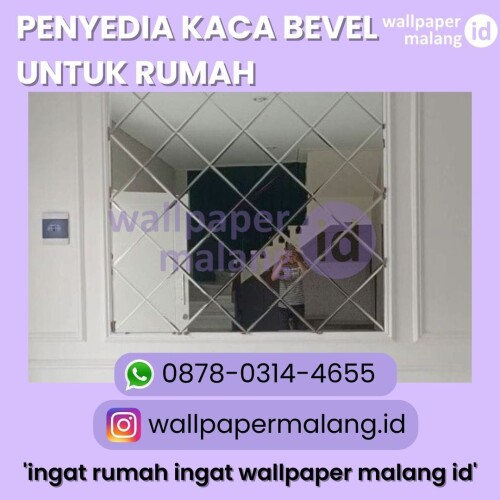 PENYEDIA KACA BEVEL UNTUK RUMAH