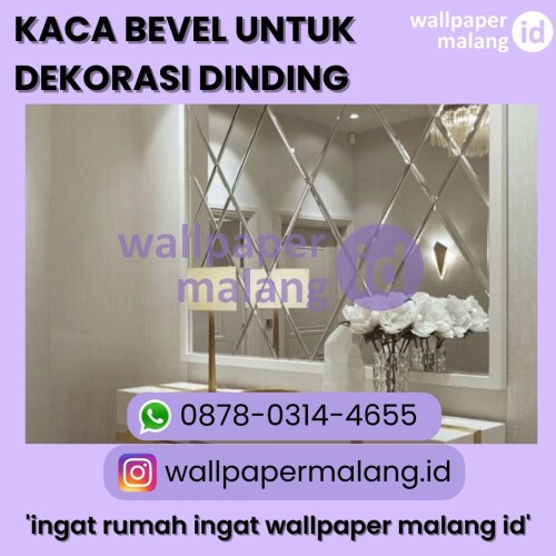 KACA BEVEL UNTUK DEKORASI DINDING