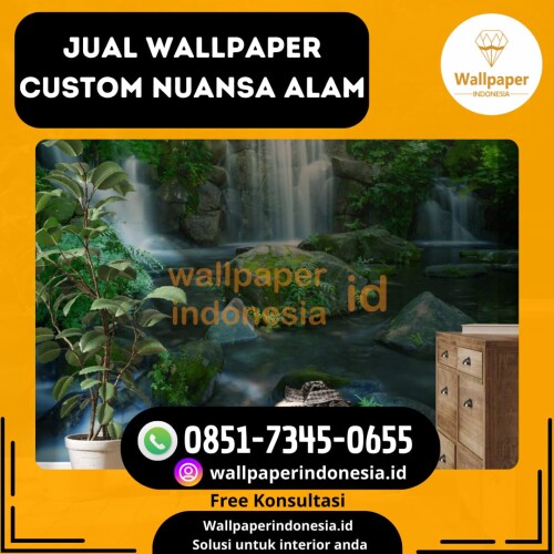 JUAL-WALLPAPER-CUSTOM-NUANSA-ALAM.jpeg