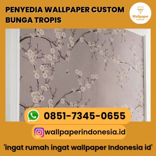 PENYEDIA-WALLPAPER-CUSTOM-BUNGA-TROPIS.jpg